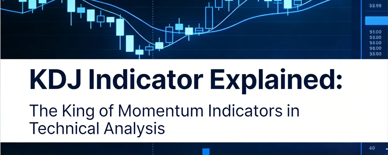 KDJ Indicator Explained: The King of Momentum Indicators in Technical Analysis - iTick